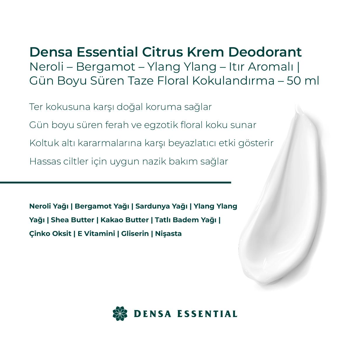 Densa Essential Citrus Krem Deodorant 50 ml Neroli-Bergamot-Ylang Ylang-Itır / Gün Boyu Süren Taze Floral Kokulandırma