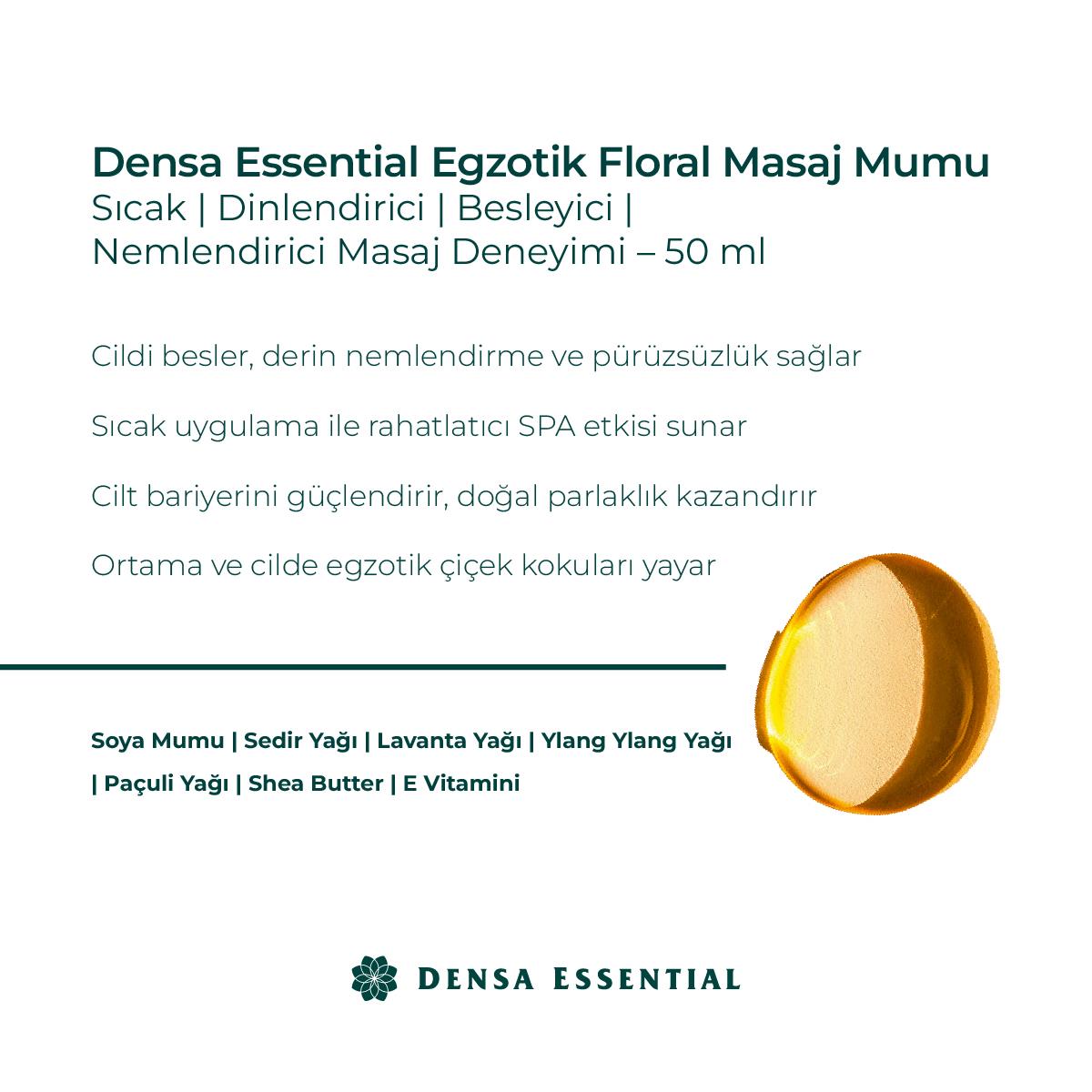 Densa Essential Egzotik Floral Masaj Mumu  50 ml Sıcak/Dinlendirici/Besleyici/Nemlendirici Masaj Deneyimi