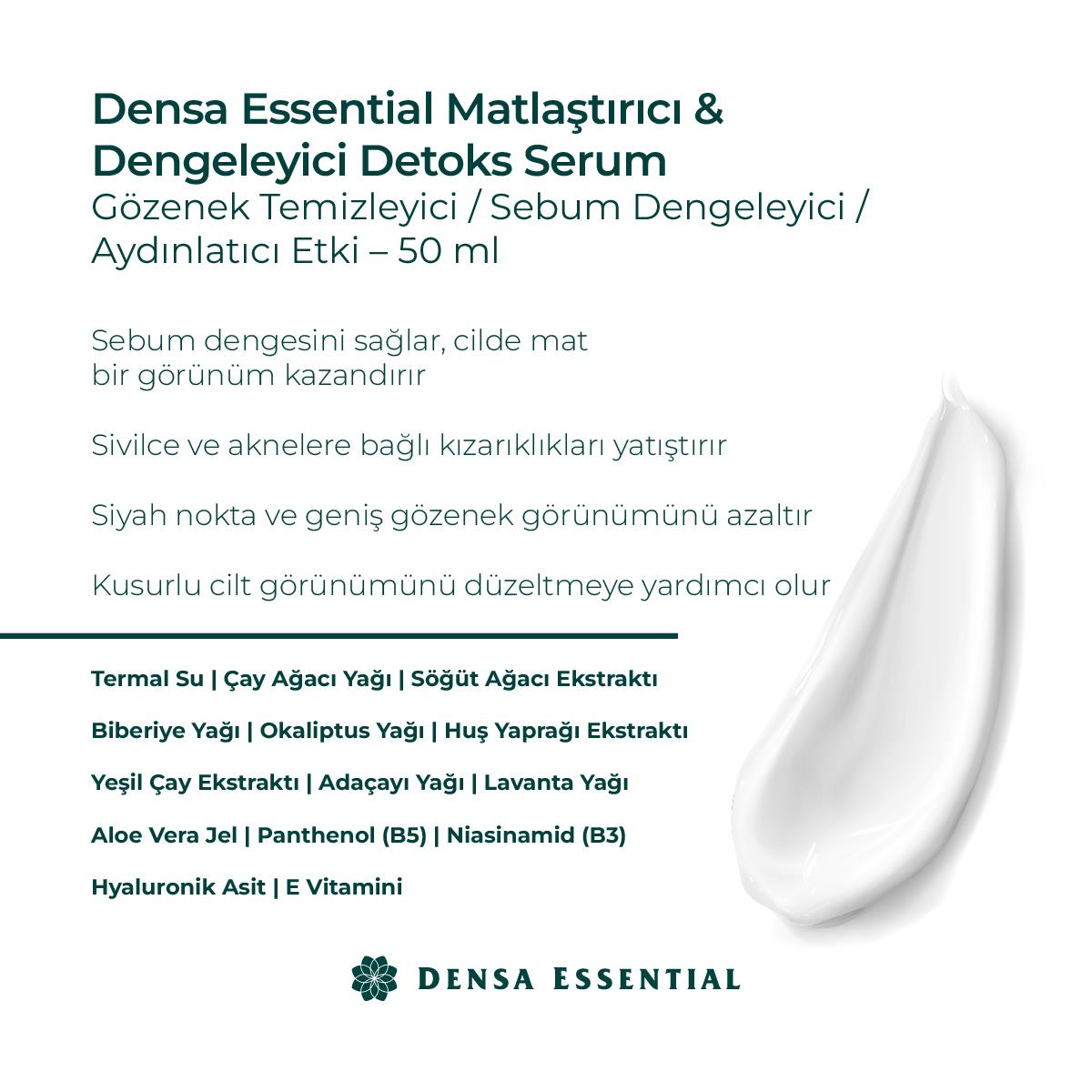 Densa Essential Matlaştırıcı & Dengeleyici Detoks Serum 50 ml - Akne/Sivilce, Komedon, Siyah Nokta Karşıtı & Gözenek Sıkılaştırıcı