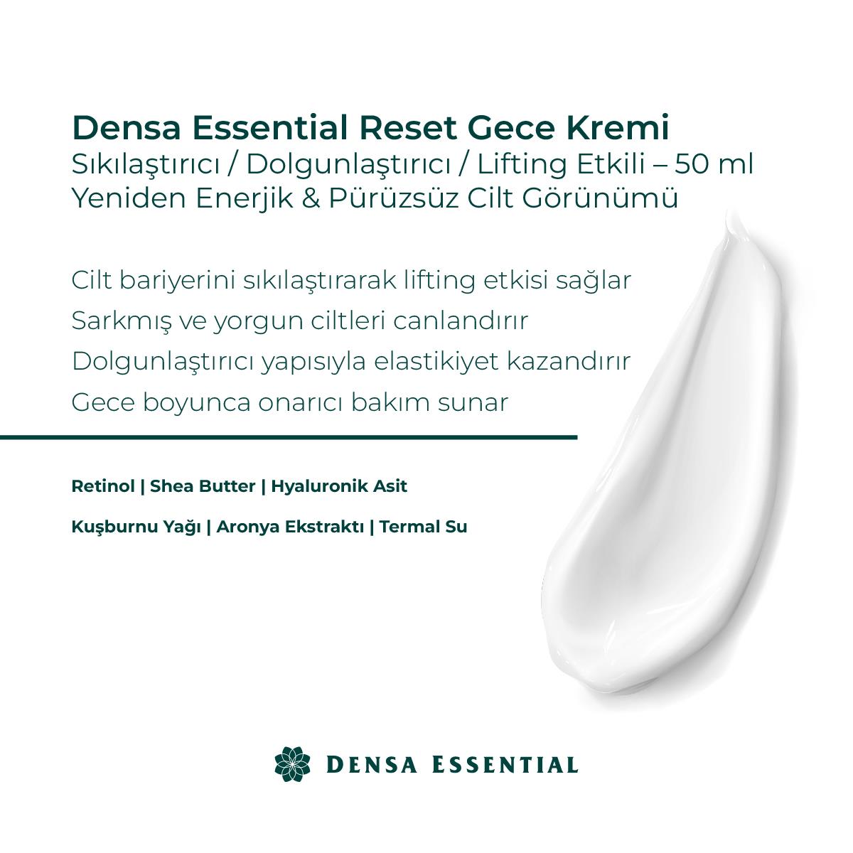 Densa Essential Reset Gece Kremi - Sıkılaştırıcı/Dolgunlaştırıcı/Lifting Etkili 50 ml Yeniden Enerjik & Pürüzsüz Cilt Görünümü
