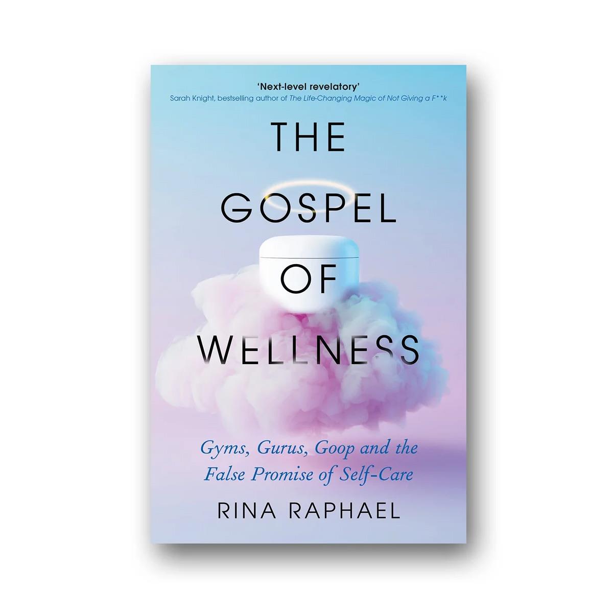 THE GOSPEL OF WELLNESS